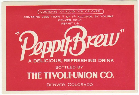 1920s Peppy Brew Label   Denver, CO   Tivoli Union  